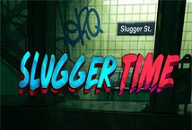 Slugger Time slot